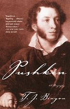 Pushkin: A Biography by T.J. Binyon Pushkin: A Biography by T.J. Binyon