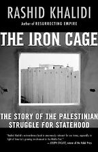 The best books on Jerusalem - The Iron Cage by Rashi Khalidi