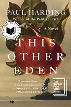 This Other Eden by Paul Harding This Other Eden by Paul Harding