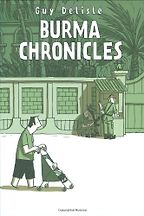 The best books on Burma - Burma Chronicles by Guy Delisle The best books on Burma - Burma Chronicles by Guy Delisle
