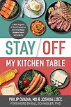 Stay Off My Kitchen Table: A Heart Surgeon's 4-Week Elimination Diet for Gut Repair, Metabolic Health, and Longevity by Joshua Lisec & Philip Ovadia