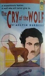 Children’s and Young Adult Fiction - The Cry of the Wolf by Melvin Burgess