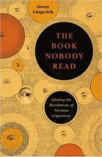 The best books on The Early History of Astronomy - The Book Nobody Read by Owen Gingerich