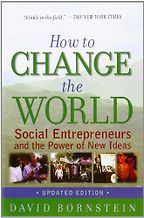 The best books on Saving the World - How to Change the World by David Bornstein The best books on Saving the World - How to Change the World by David Bornstein