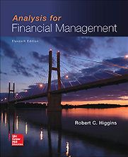 Analysis for Financial Management by Robert Higgins Analysis for Financial Management by Robert Higgins
