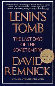 Lenin's Tomb by David Remnick Lenin's Tomb by David Remnick