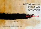 The best books on The Syrian Civil War - Sectarianism in Syria's Civil War by Fabrice Balanche The best books on The Syrian Civil War - Sectarianism in Syria's Civil War by Fabrice Balanche