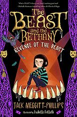 The Scariest Books for Kids - Revenge of the Beast Jack Meggitt-Phillips & Isabelle Follath (illustrator)
