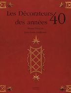 The best books on Interior Design - Les Decorateurs des Annees 40 by Bruno Foucart and Jean-Louis Gaillemin The best books on Interior Design - Les Decorateurs des Annees 40 by Bruno Foucart and Jean-Louis Gaillemin