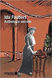 Anthologie Secrète by Ida Faubert