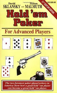 The best books on Poker - Hold'Em Poker for Advanced Players by David Sklansky, Mason Malmuth The best books on Poker - Hold'Em Poker for Advanced Players by David Sklansky, Mason Malmuth