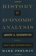 The best books on Money - History of Economic Analysis by Joseph A. Schumpeter