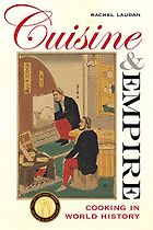 The best books on Food - Cuisine and Empire: Cooking in World History by Rachel Laudan