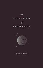 The best books on Exoplanets - The Little Book of Exoplanets by Joshua Winn The best books on Exoplanets - The Little Book of Exoplanets by Joshua Winn
