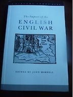 The Impact of the English Civil War by John Morrill