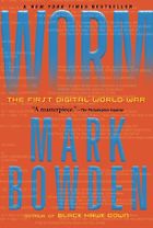 The Best Cyber Security Books - Worm: The First Digital World War by Mark Bowden