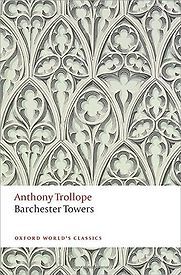 Barchester Towers by Anthony Trollope Barchester Towers by Anthony Trollope