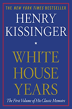 The best books on Why We Need Diplomats - White House Years by Henry Kissinger