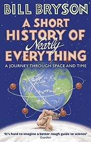 The best books on Cosmology - A Short History of Nearly Everything by Bill Bryson The best books on Cosmology - A Short History of Nearly Everything by Bill Bryson
