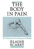 The best books on Pain - The Body in Pain by Elaine Scarry The best books on Pain - The Body in Pain by Elaine Scarry