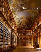 The Library: A World History by James Campbell & Will Pryce (photographer) The Library: A World History by James Campbell & Will Pryce (photographer)