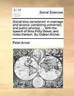 The best books on The 18th Century Sexual Revolution - Social Bliss Considered by Peter Annet The best books on The 18th Century Sexual Revolution - Social Bliss Considered by Peter Annet