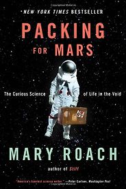The best books on Science in Society - Packing for Mars by Mary Roach The best books on Science in Society - Packing for Mars by Mary Roach