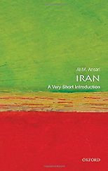 The best books on Iranian History - Iran: A Very Short Introduction by Ali Ansari