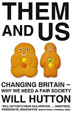 Them and Us by Will Hutton Them and Us by Will Hutton