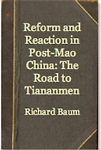 Reform and Reaction in Post-Mao China by Richard Baum Reform and Reaction in Post-Mao China by Richard Baum