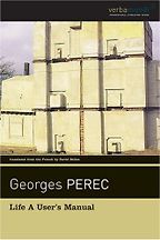 The Greatest French Novels - La Vie mode d’emploi (Life A User’s Manual) by Georges Perec The Greatest French Novels - La Vie mode d’emploi (Life A User’s Manual) by Georges Perec