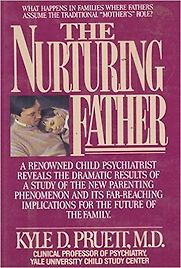 The Nurturing Father by Kyle Pruett The Nurturing Father by Kyle Pruett