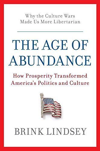 The Age of Abundance by Brink Lindsey
