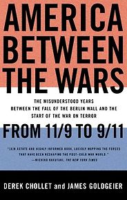 The best books on The World Since 1978 - America Between the Wars by Derek Chollet and James Goldgeier