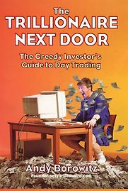 The Trillionaire Next Door by Andy Borowitz
