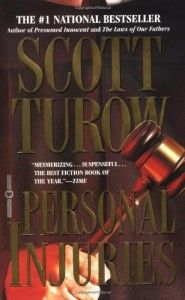 The Best Legal Novels - Personal Injuries by Scott Turow