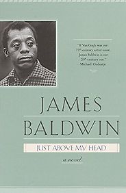 The Best Love Stories - Just Above My Head by James Baldwin The Best Love Stories - Just Above My Head by James Baldwin
