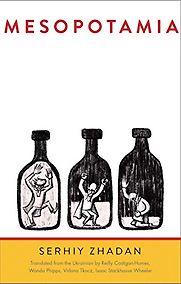 Mesopotamia by Serhiy Zhadan Mesopotamia by Serhiy Zhadan