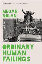 Notable Novels of Spring 2024 - Ordinary Human Failings by Megan Nolan