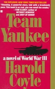 The best books on World War III - Team Yankee: A Novel of World War III by Harold Coyle