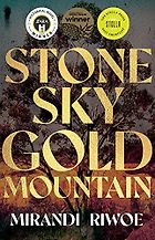 The Best Australian Historical Fiction - Stone Sky Gold Mountain by Mirandi Riwoe