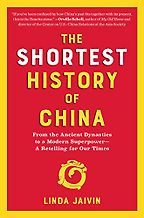 The Best China Books of 2021 - The Shortest History of China: From the Ancient Dynasties to a Modern Superpower by Linda Jaivin