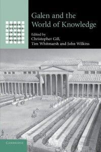 The best books on The History of Science - Galen and the World of Knowledge by Christopher Gill (Editor)
