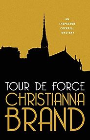 The Best Summer Mysteries - Tour de Force by Christianna Brand The Best Summer Mysteries - Tour de Force by Christianna Brand