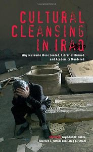 The best books on Life in Iraq During the Invasion - Cultural Cleansing in Iraq by Raymond W Baker, Shereen T Ismael, Tareq Y Ismael The best books on Life in Iraq During the Invasion - Cultural Cleansing in Iraq by Raymond W Baker, Shereen T Ismael, Tareq Y Ismael