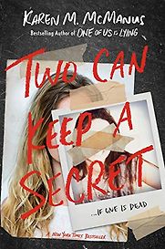 Two Can Keep a Secret by Karen McManus Two Can Keep a Secret by Karen McManus