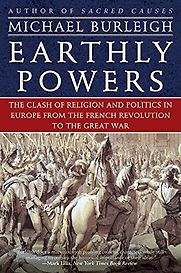 Earthly Powers by Michael Burleigh Earthly Powers by Michael Burleigh