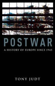 Books on the Aftermath of World War II - Postwar: A History of Europe Since 1945 by Tony Judt