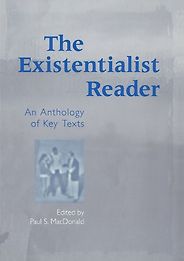 The best books on Existentialism - The Existentialist Reader by Paul S MacDonald The best books on Existentialism - The Existentialist Reader by Paul S MacDonald