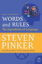 Words and Rules by Steven Pinker Words and Rules by Steven Pinker